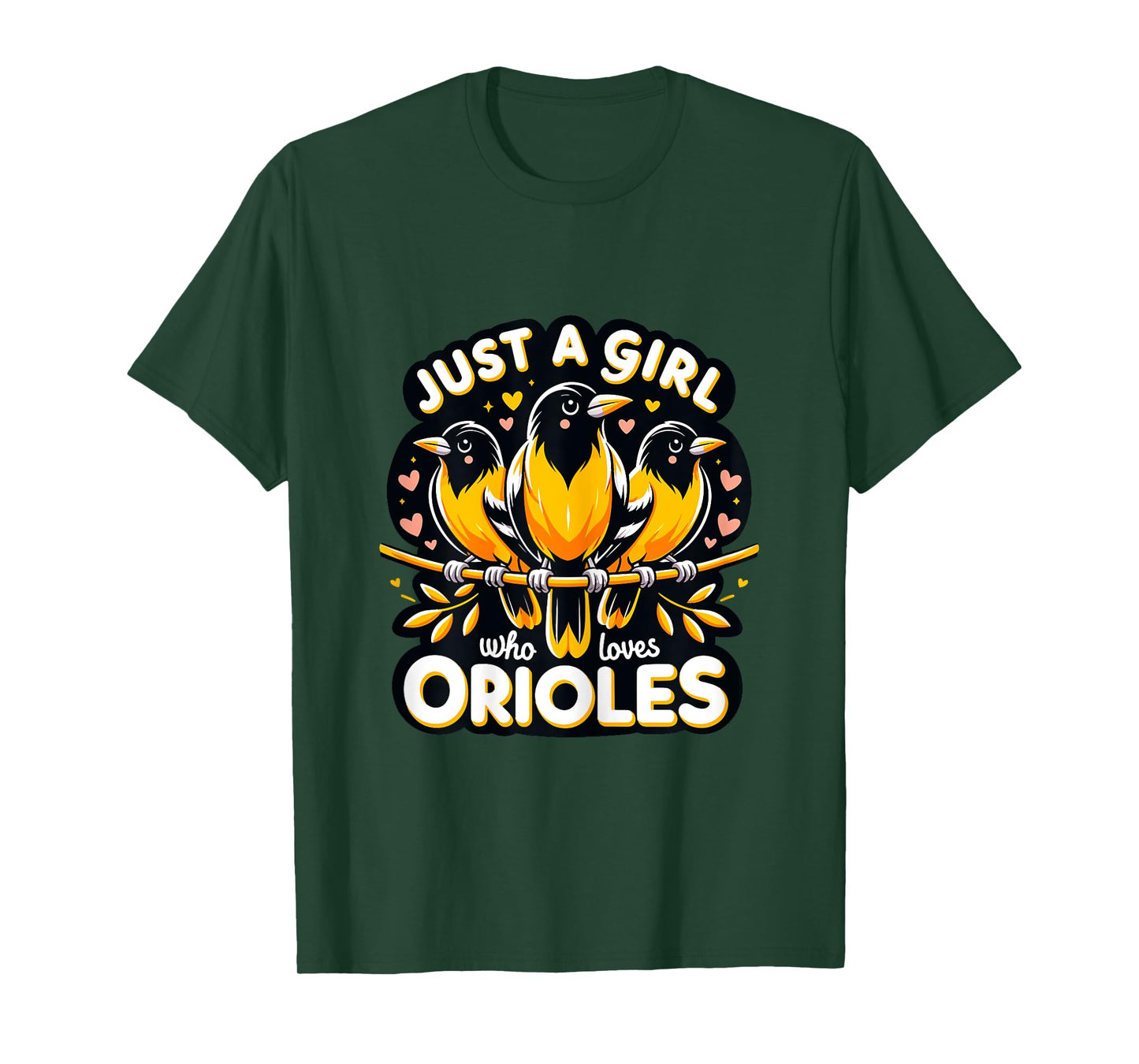Just a Girl who loves Orioles Birdwatcher Bird lover T-Shirt