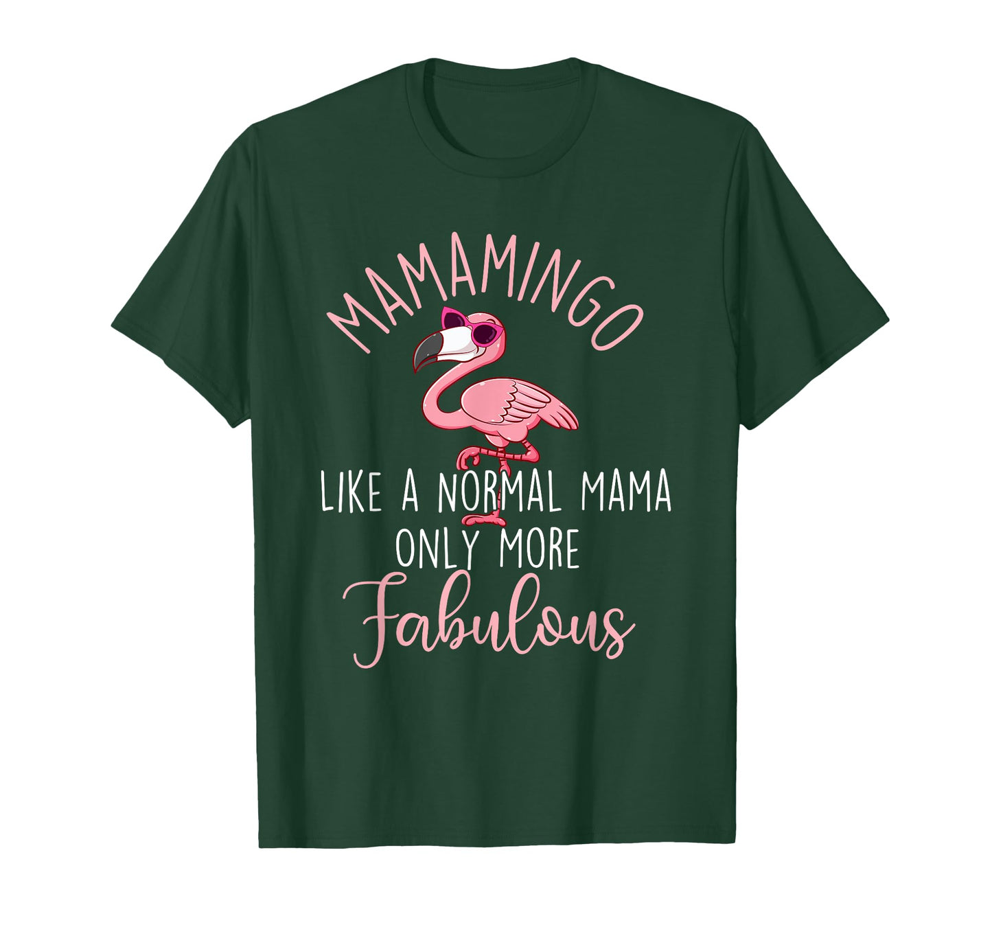 Mamamingo Like A Normal Mama - Flamingo Mother's Day T-Shirt
