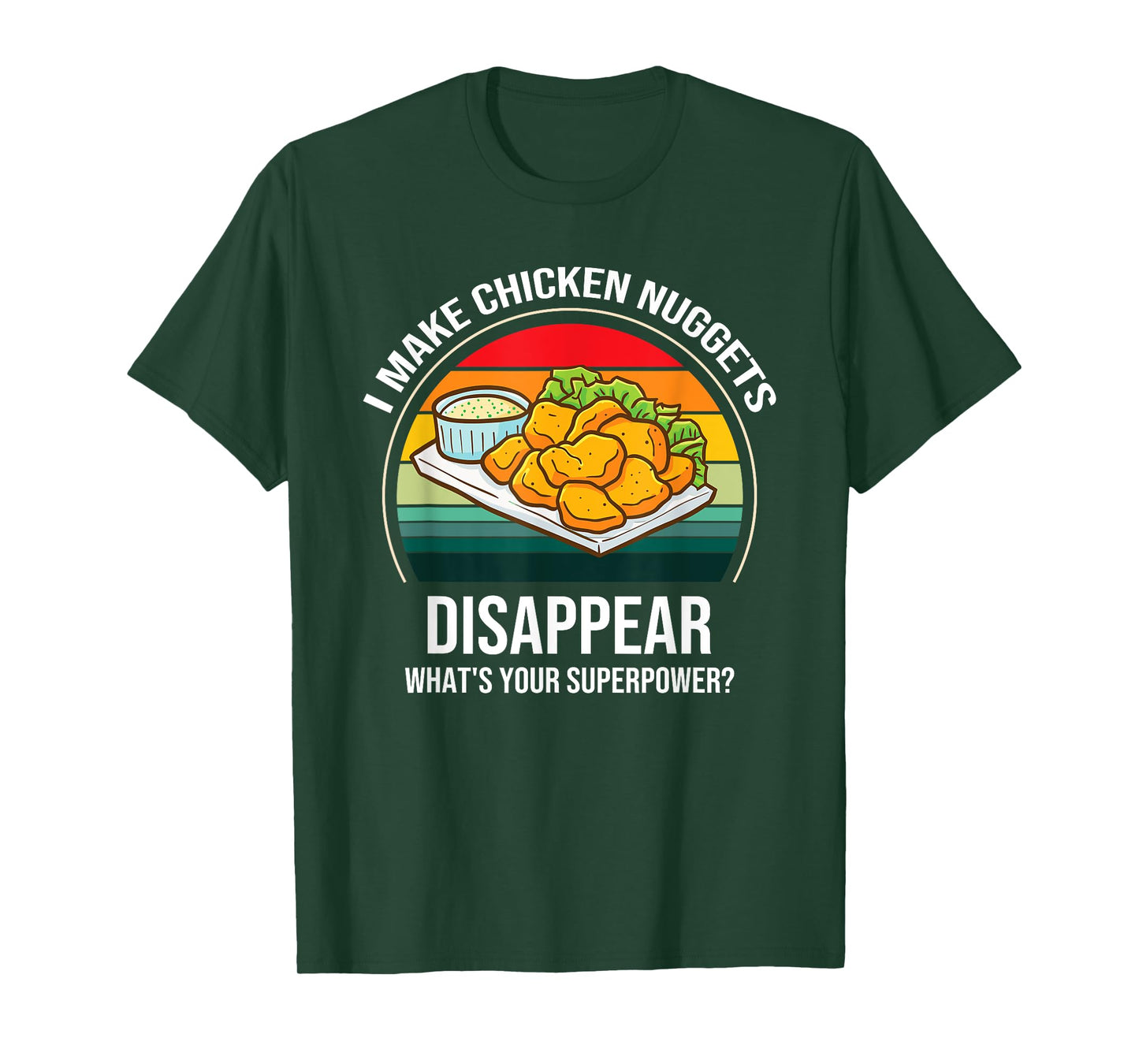 Chicken Nuggets Saying - I Make Chicken Nuggets Disappear T-Shirt