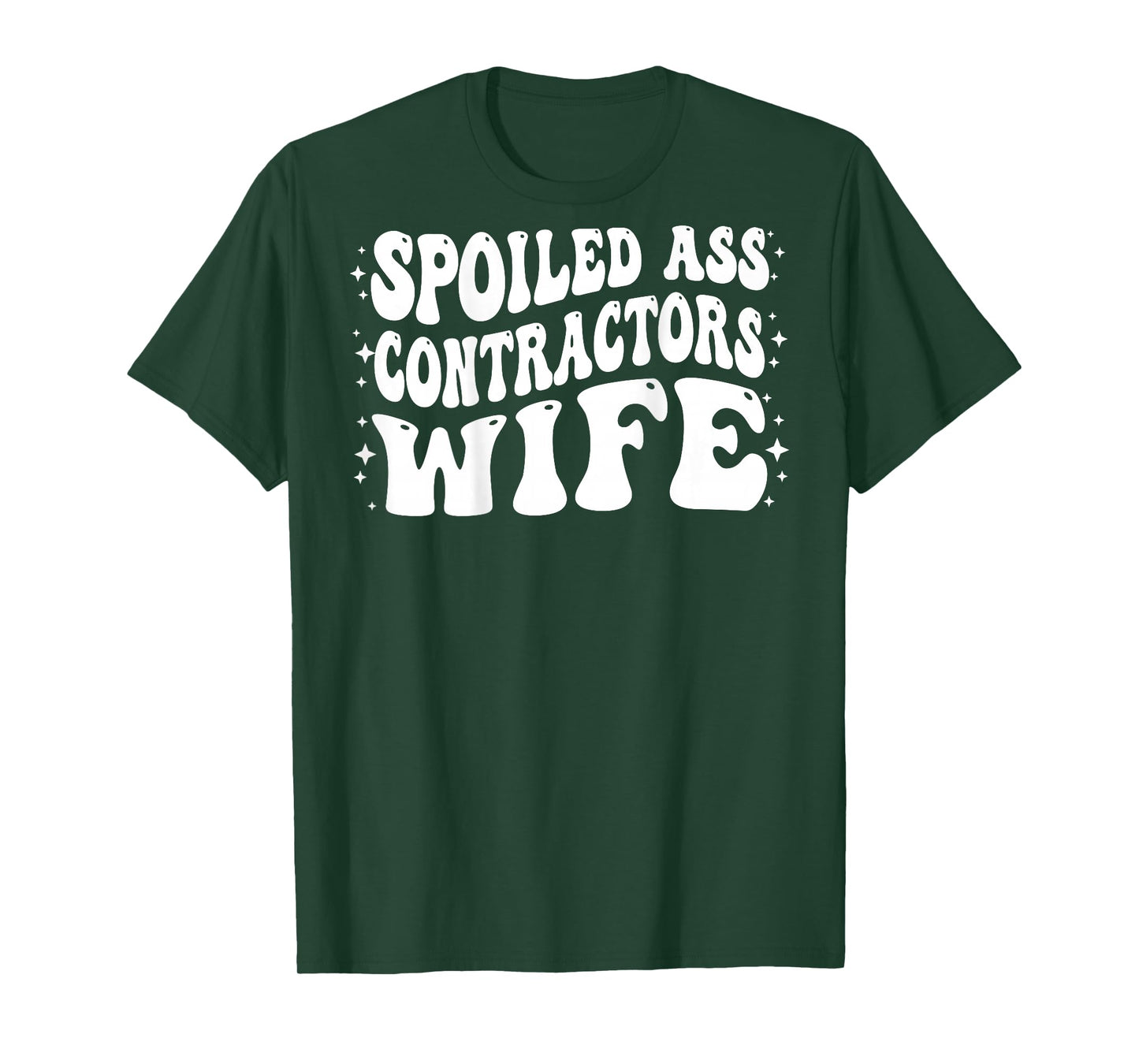 Funny Contractors Wife Shirt Spoiled Ass Contractors Wife T-Shirt