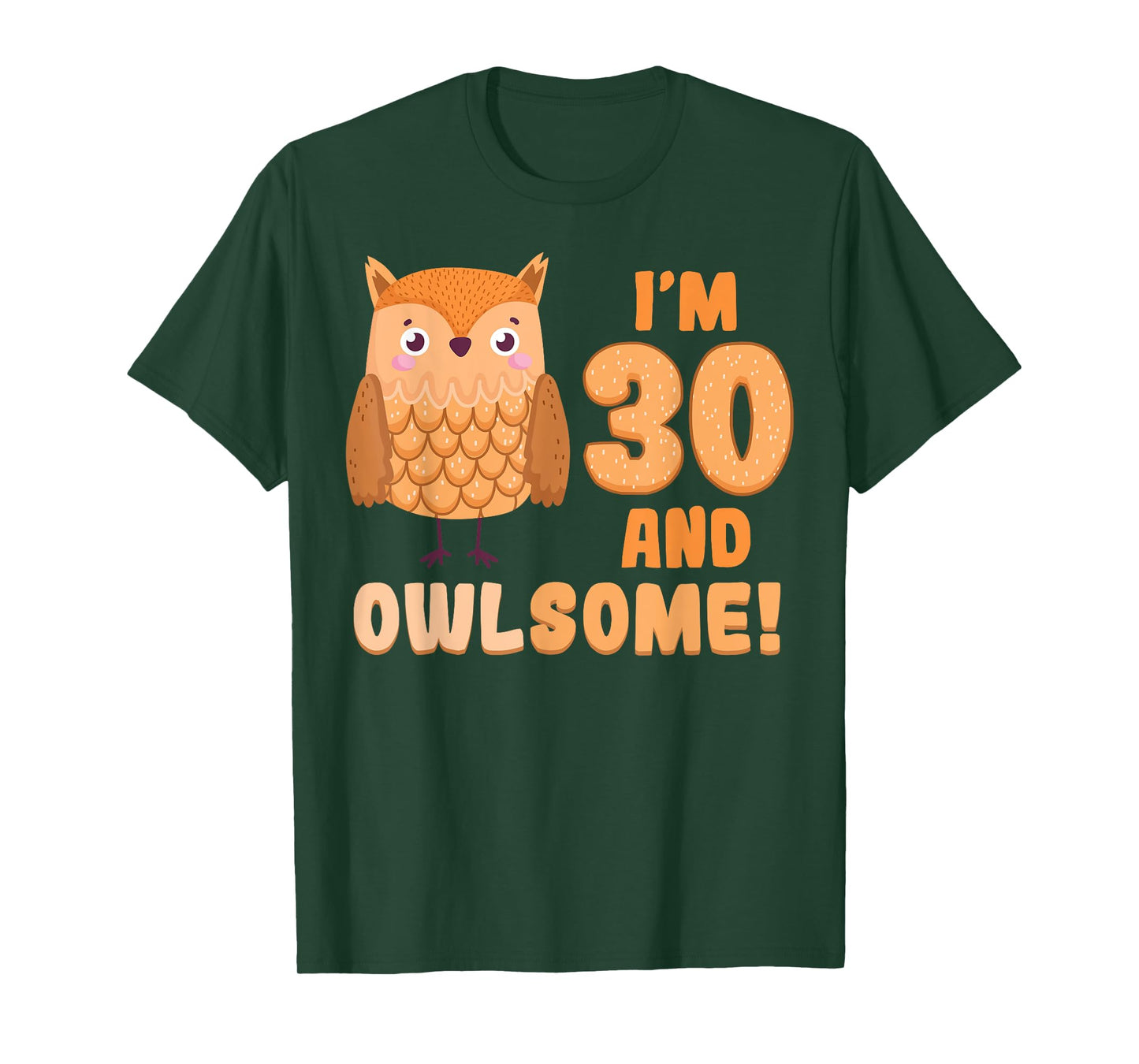 Owl 30th Birthday Owlsome Party Wildlife Nature Birdwatcher T-Shirt