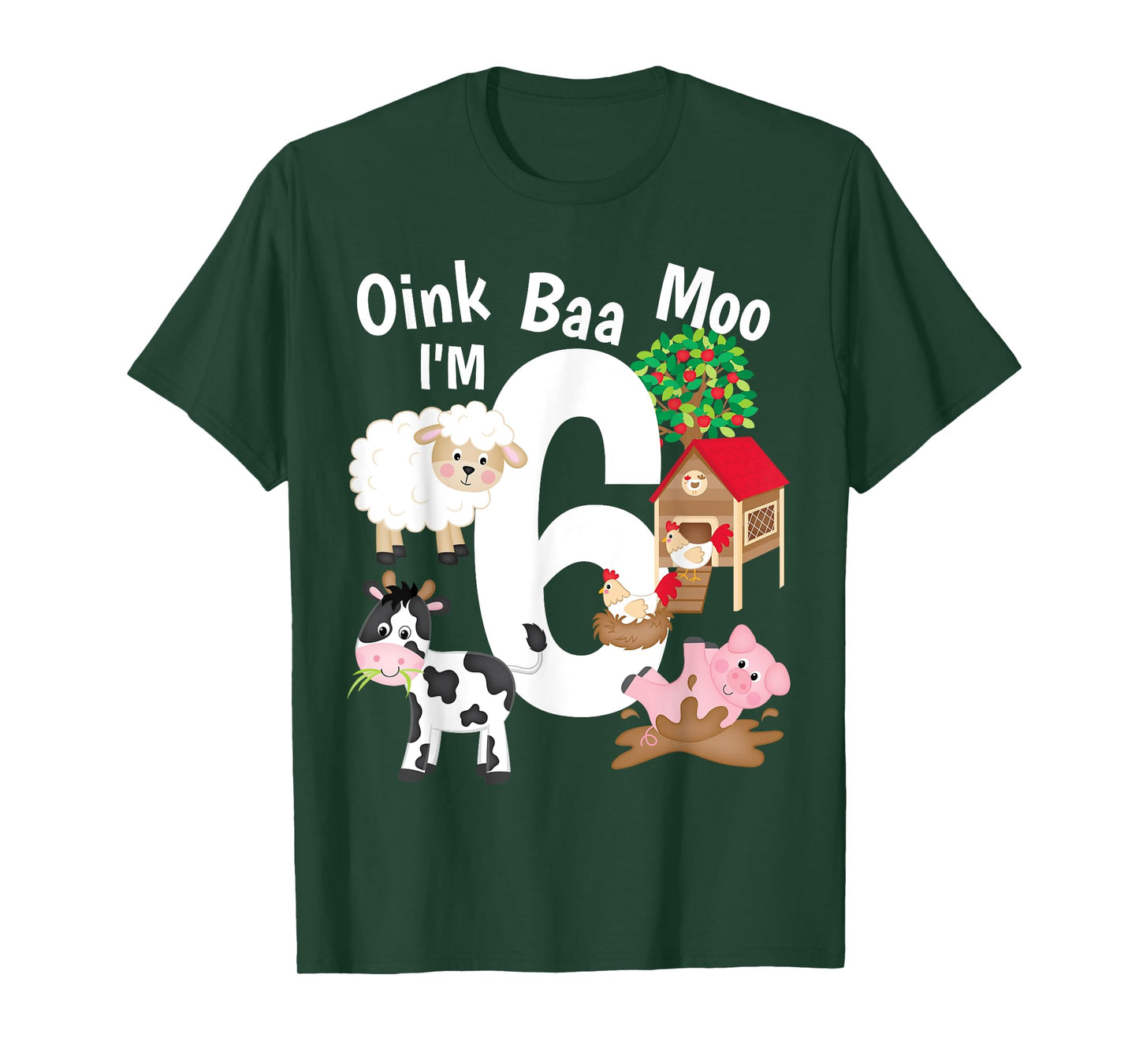 Oink Baa Moo I'm 6 Farm Theme Farm Animals 6th Birthday Gift T-Shirt