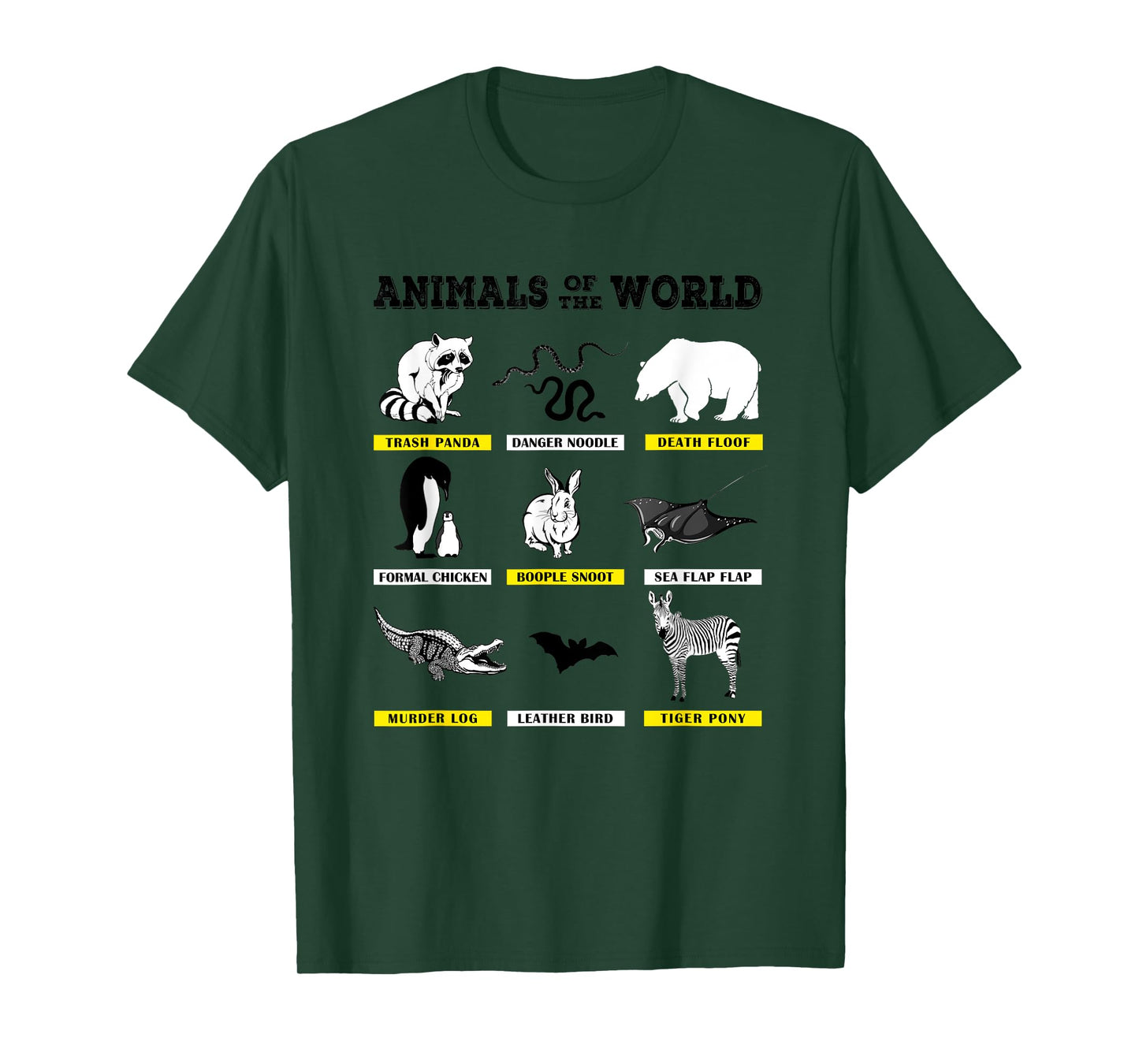 Animals Of The World Funny Animal Real Names T-Shirt