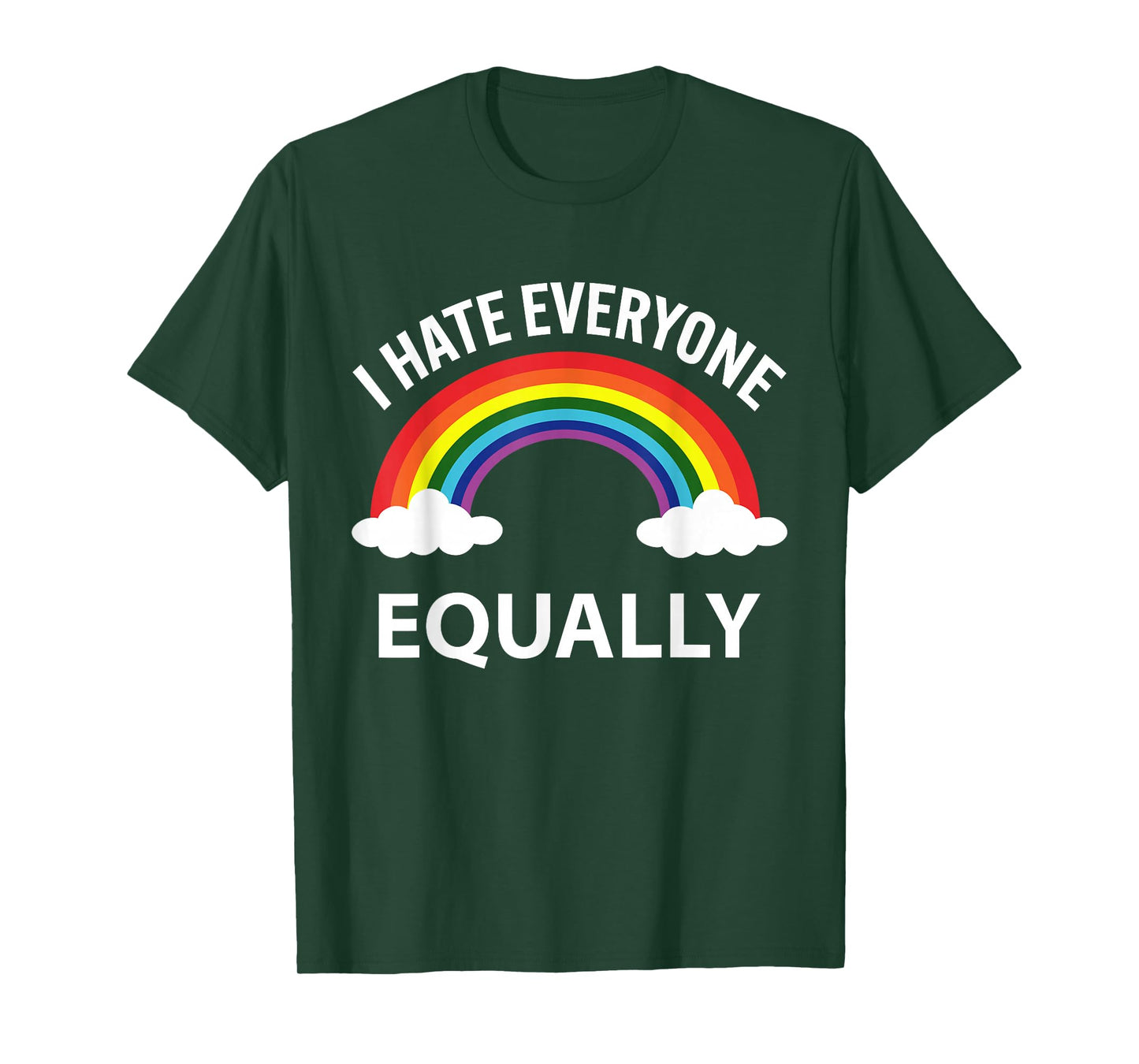 I Hate Everyone Equally LGBTQ Pride Month Flag Rainbow T-Shirt