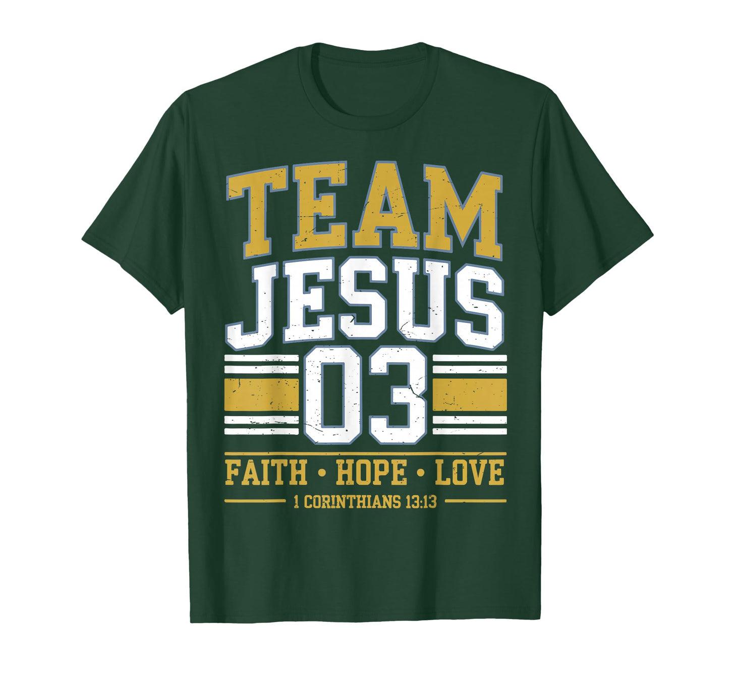 Team Jesus 03 Faith Hope Love Family Matching Christian Gift T-Shirt