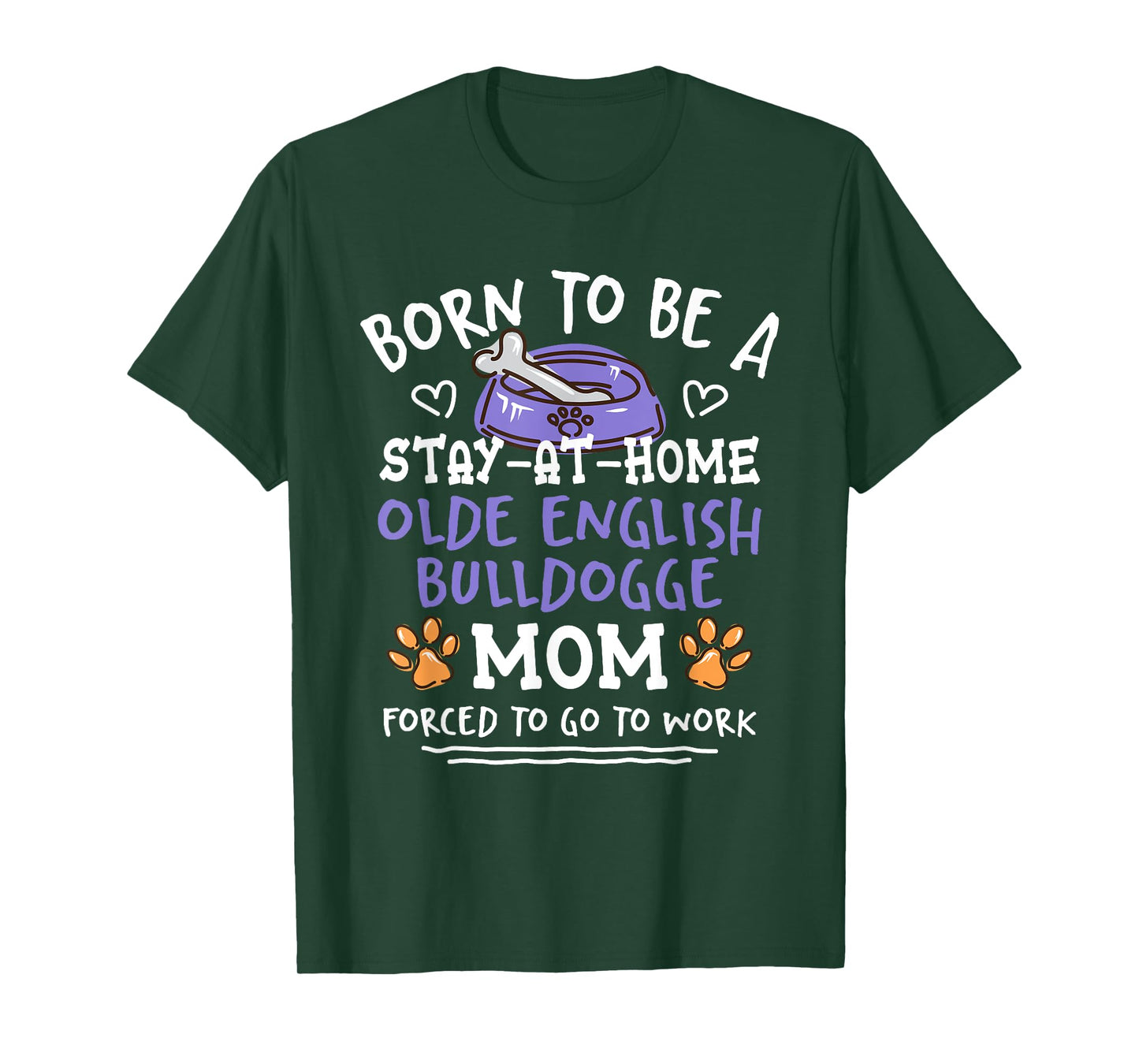 Born To Be An Olde English Bulldogge Mom Funny T-Shirt