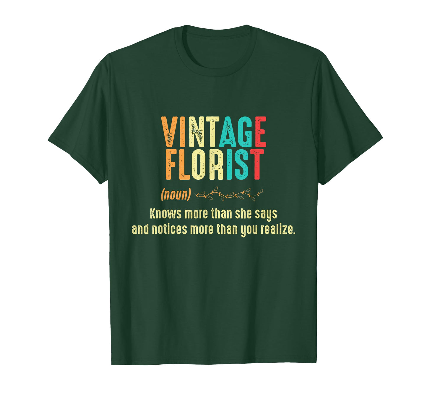 Vintage Florist Definition Floral Arrangement T-Shirt