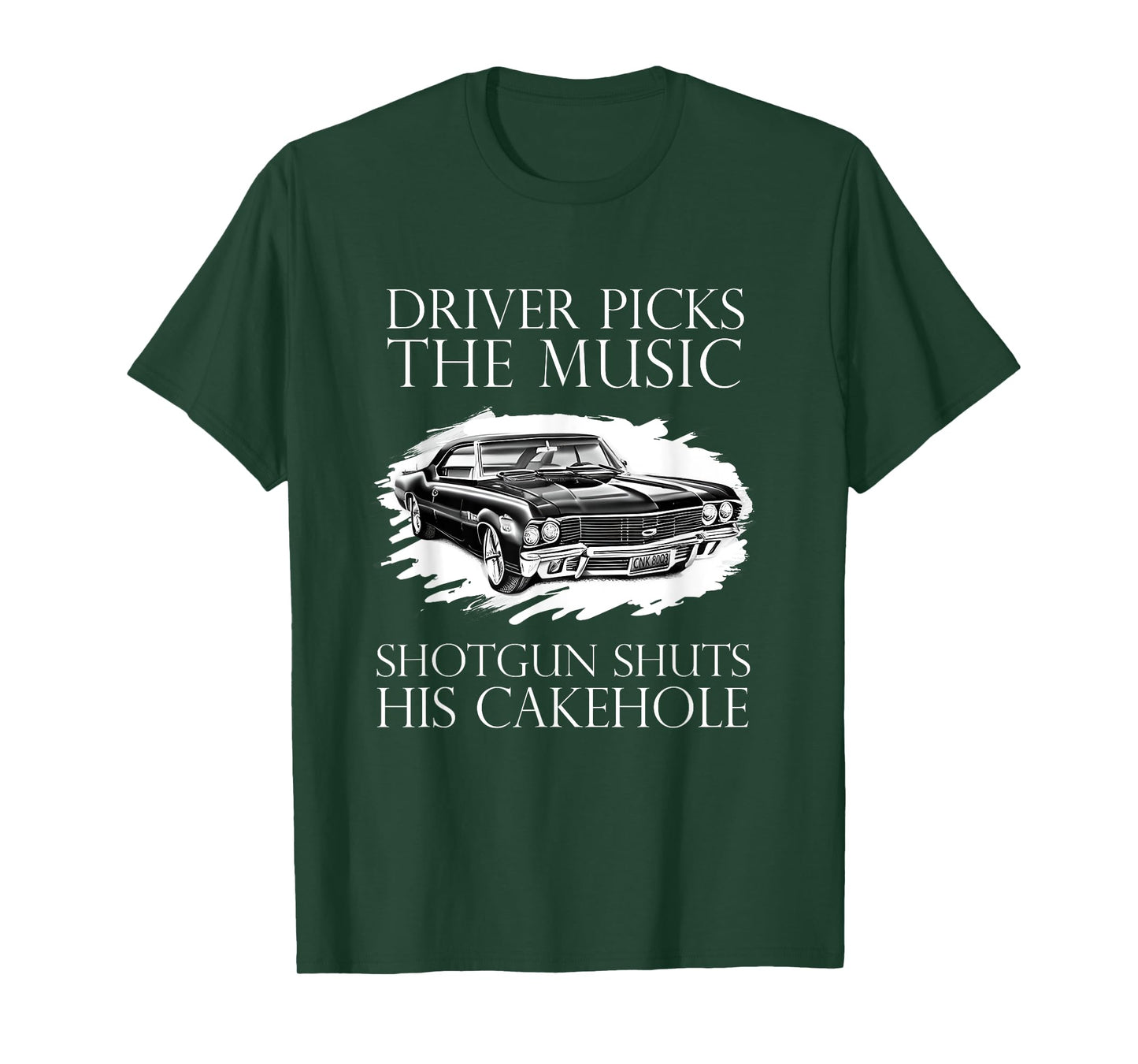 Driver Picks The Music Shotgun Shuts His Cakehole SPN T-Shirt