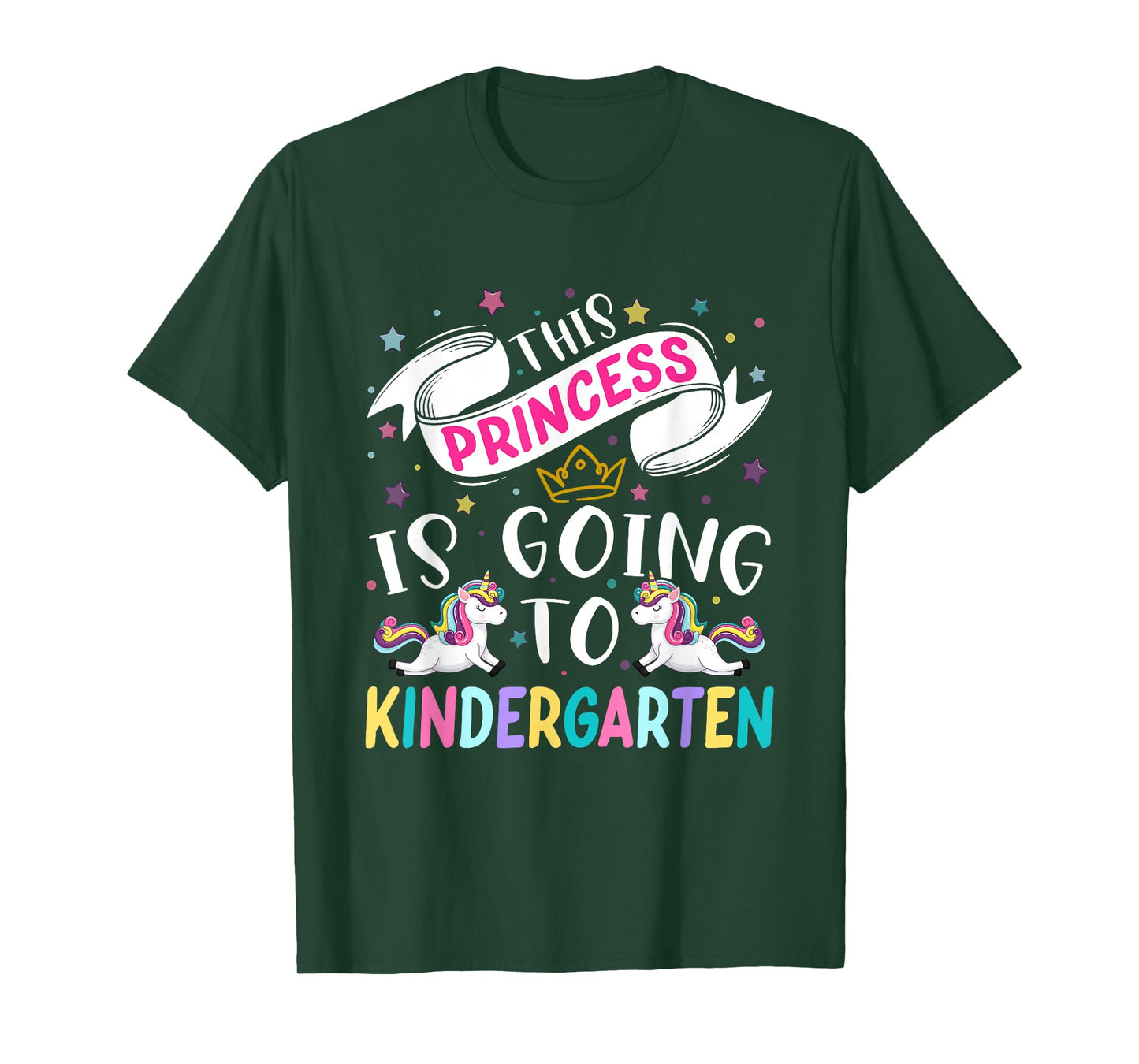 Funny This Princess Is Going To Kindergarten Unicorn 1st Day T-Shirt