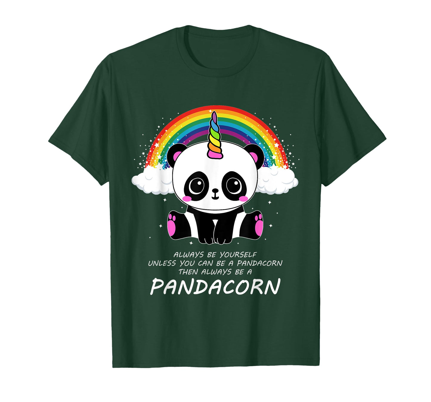 Always Be Yourself Unless You Can Be A Pandacorn T-Shirt