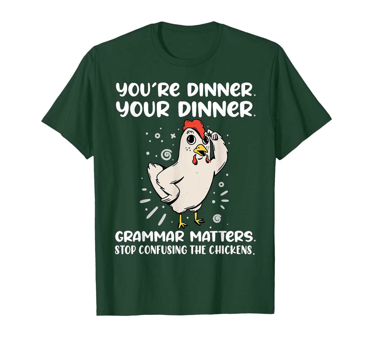 Funny English Teacher Chicken Dinner Grammar Matters Men Women Kids T-Shirt