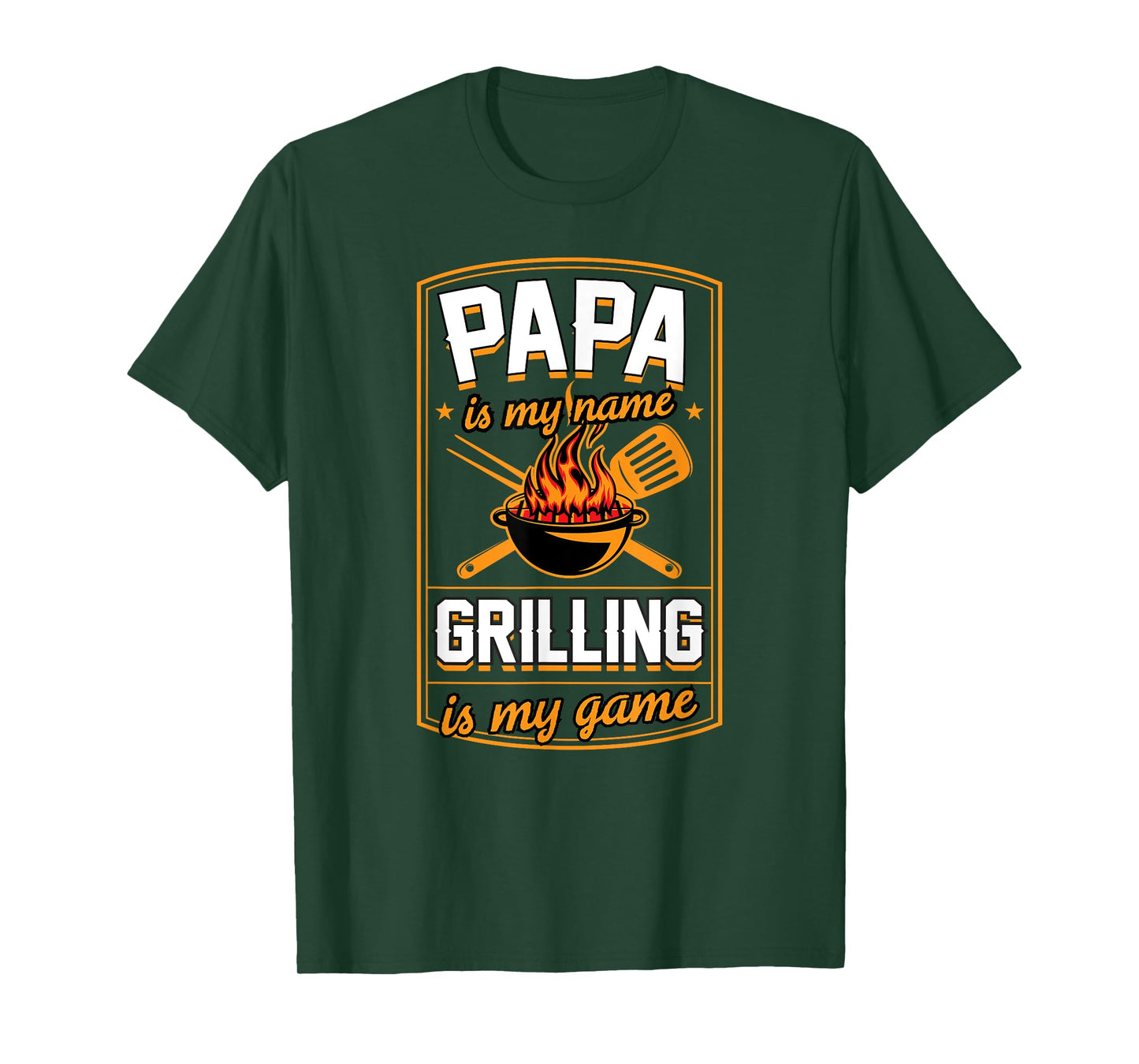 Papa Is My Name Grilling Is My Game Funny Grill Dad T-Shirt