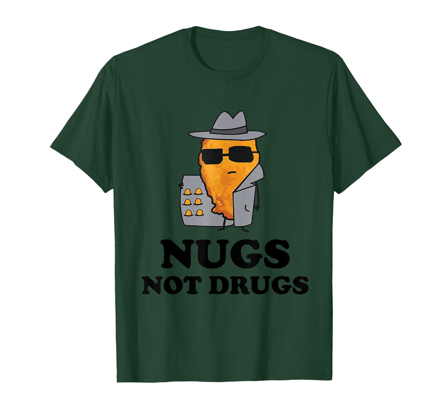 Nugs Not Drugs - Funny Chicken Nugget T-Shirt