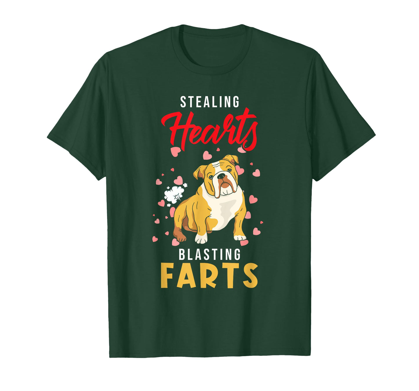English Bulldog - Stealing Hearts Blasting Farts - Bulldog T-Shirt