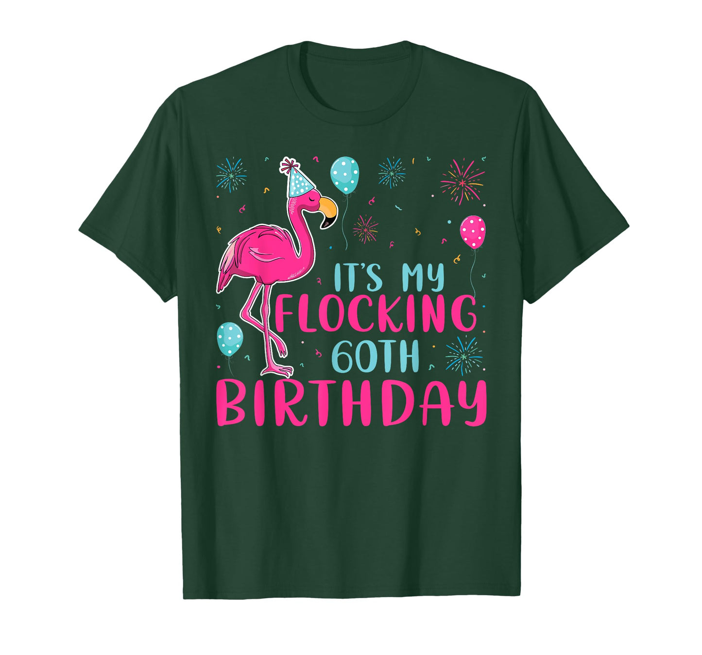 It's My 60th Flocking Birthday Funny Flamingo Lover Birthday T-Shirt