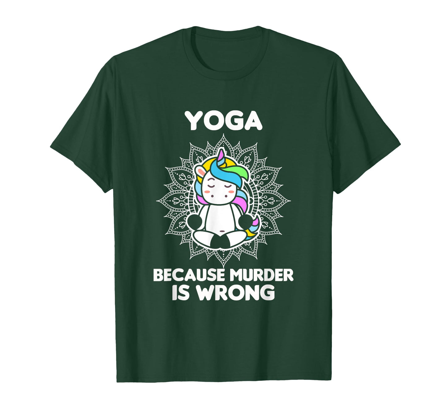Yoga Because Murder Is Wrong - Yoga Lover - Yoga T-Shirt