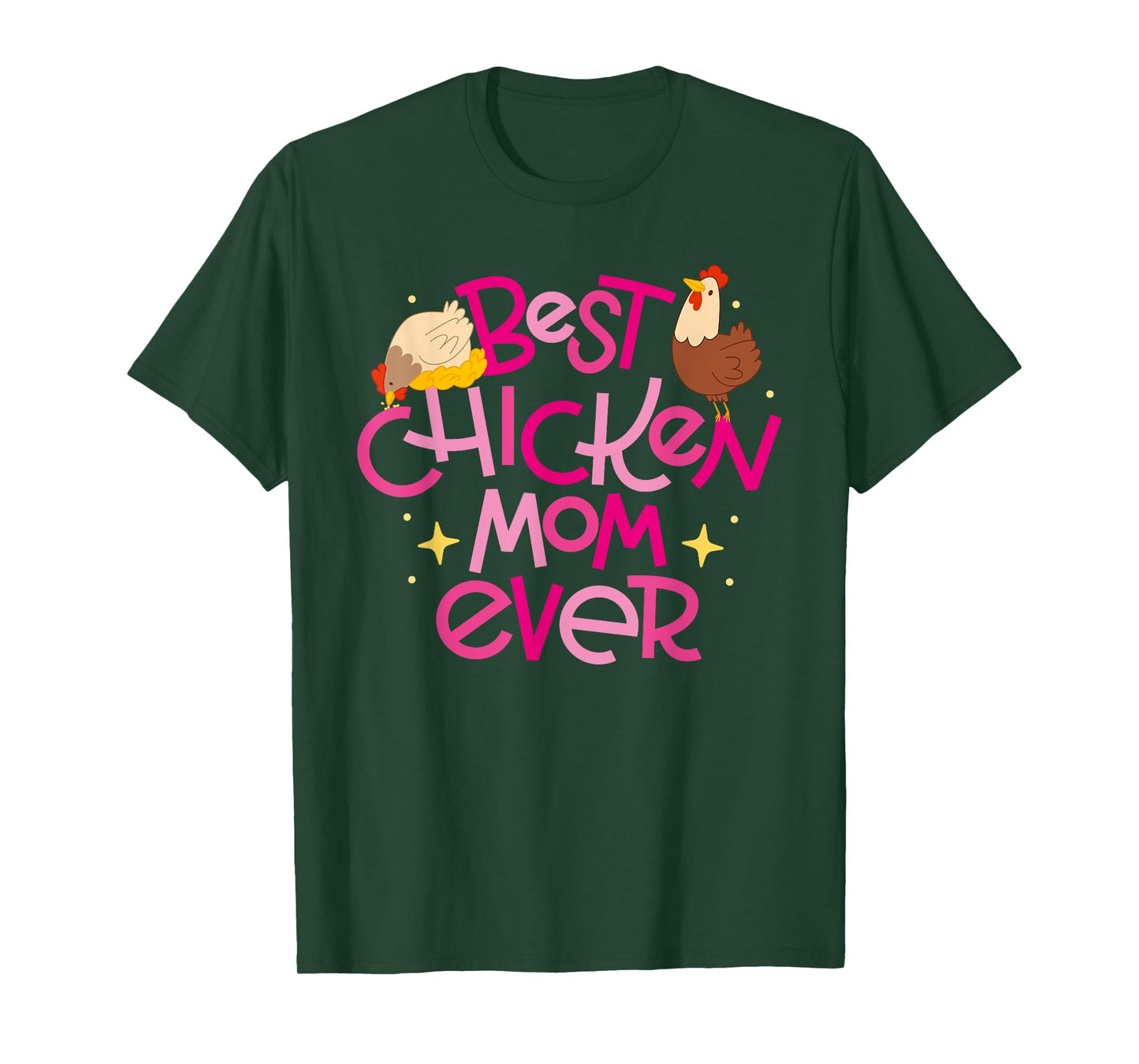 Best Chicken Mom Ever T-Shirt