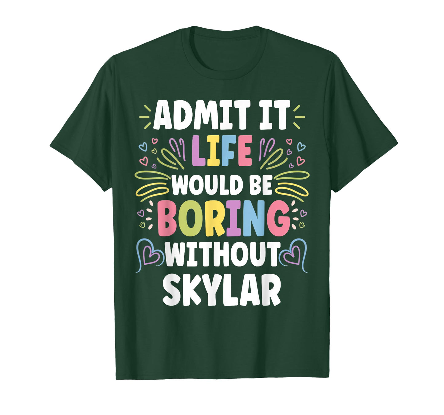 SKYLAR Personalized Name Funny Cute Custom SKYLAR Name T-Shirt