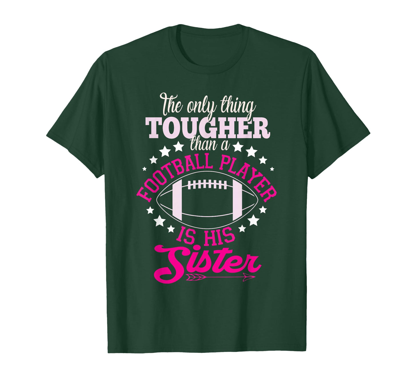 Only Thing Tougher Football Sister Sis Womens T-Shirt
