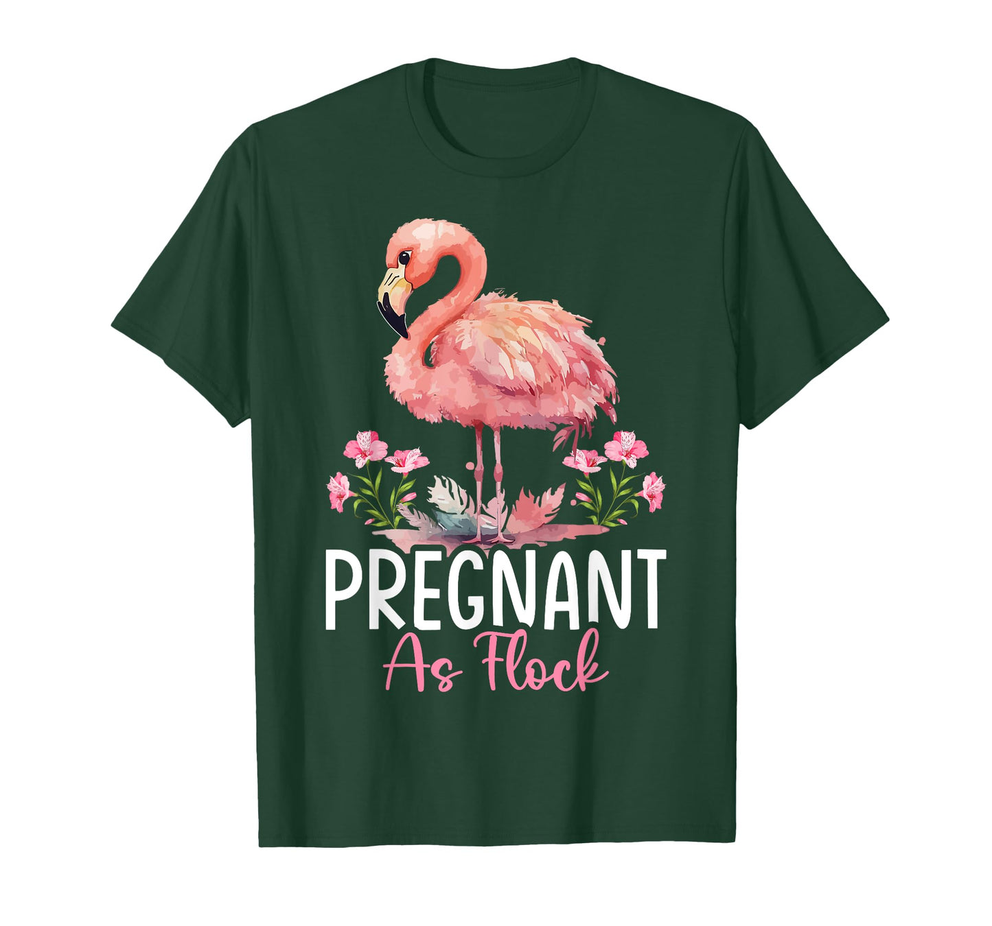 Flamingo Pregnant Flock Pregnant As Flock T-Shirt
