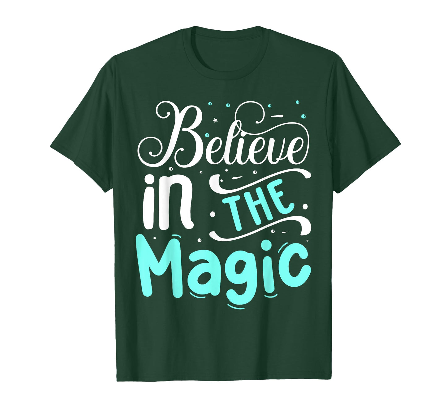 Believe In The Magic T-Shirt