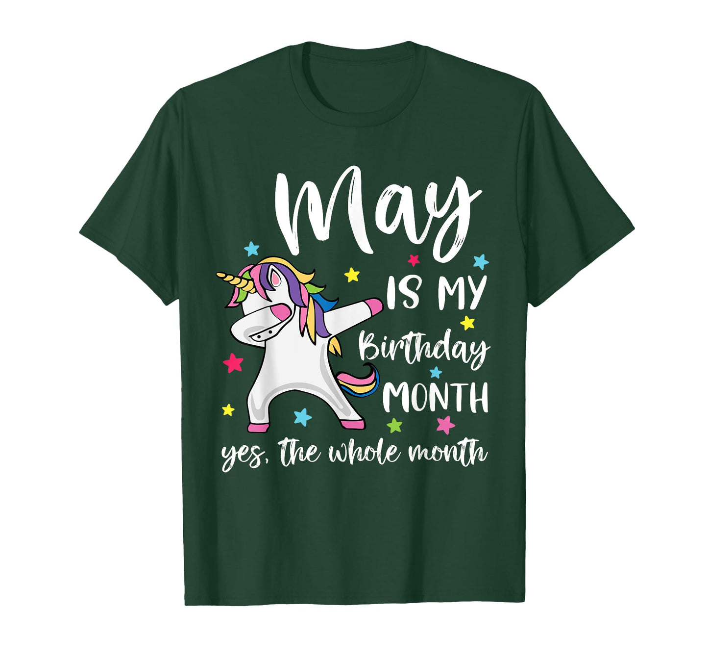 May Is My Birthday Yes The Whole Month Unicorn Birthday T-Shirt
