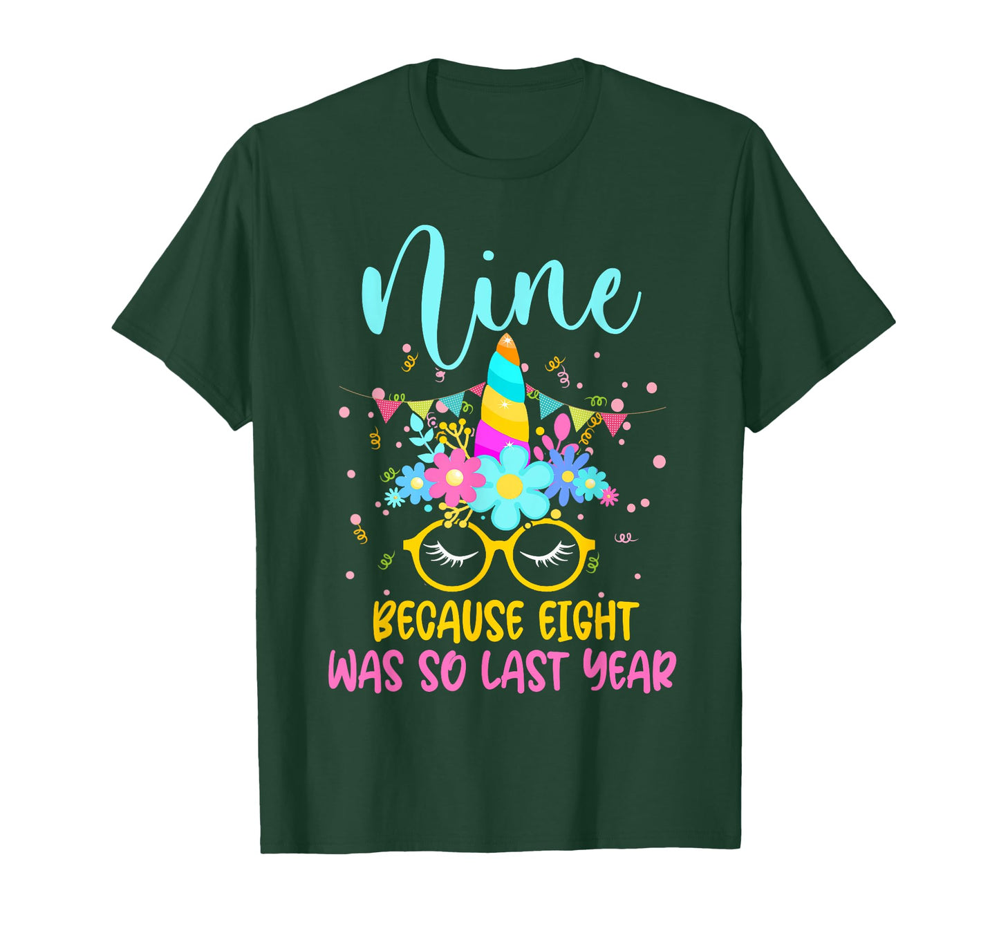 Nine Because Eight Was So Last Year Unicorn 9th Birthday T-Shirt