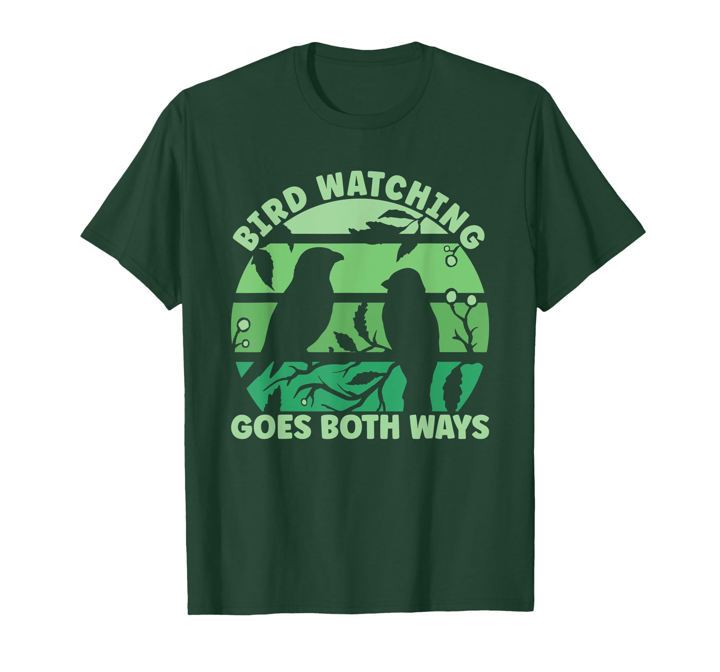 Birdwatcher Birdwatching Goes Both Ways T-Shirt