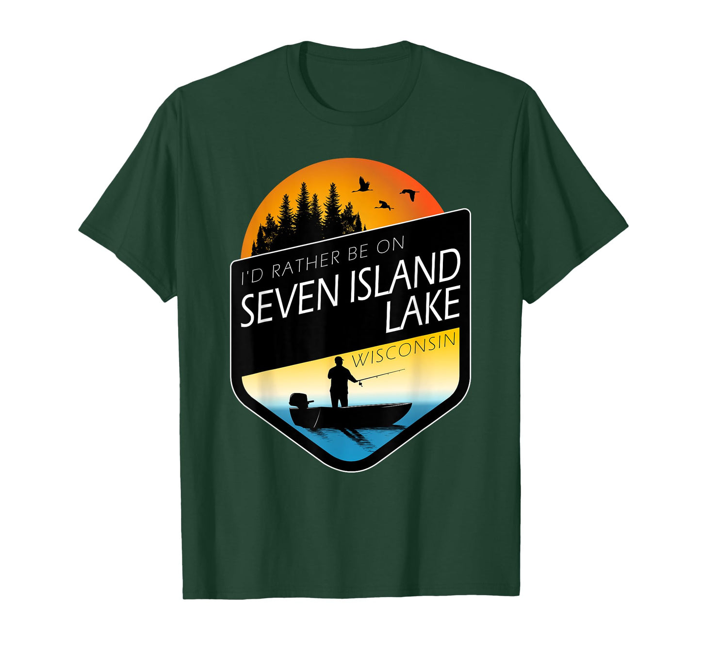 I'd Rather Be On Seven Island Lake Wisconsin Fishing T-Shirt