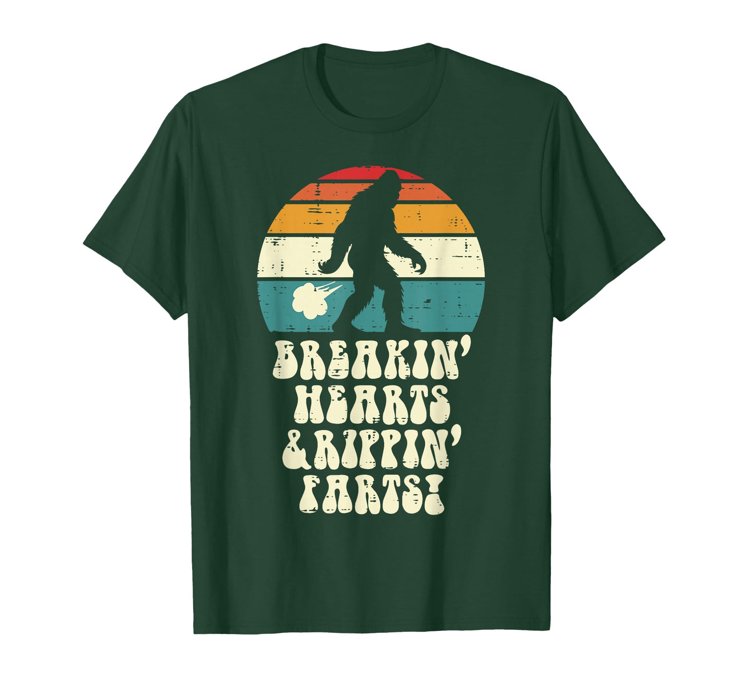 Bigfoot Breakin Hearts Rippin Farts Sasquatch Men Women Kids T-Shirt