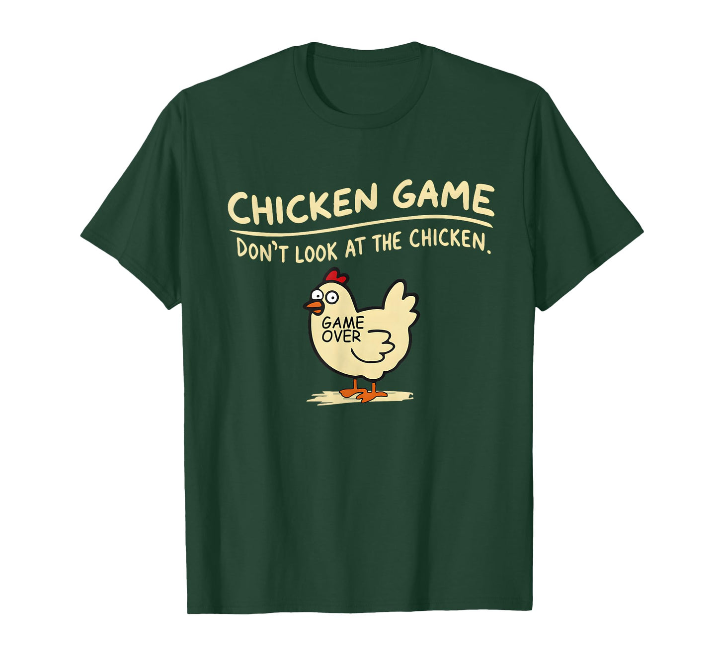 Chicken Game Don't Look at The Chicken Funny Chicken T-Shirt