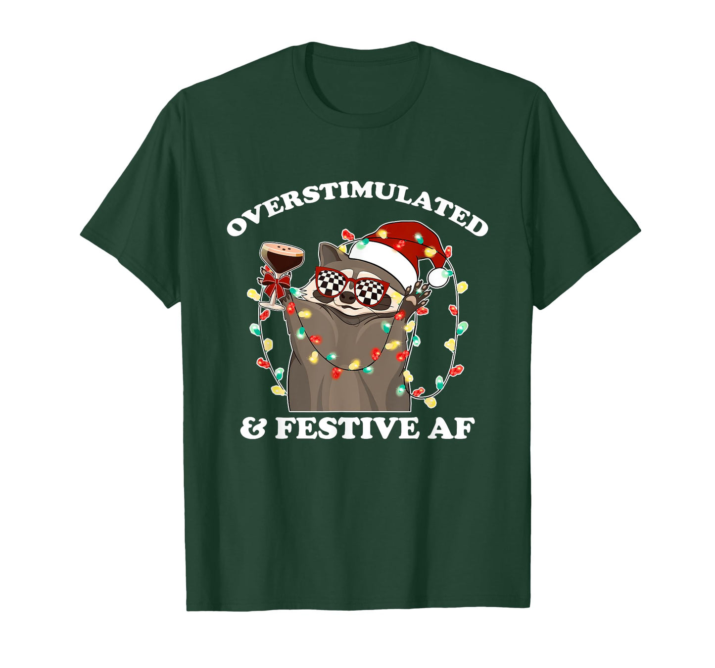 Overstimulated & Festive AF Raccoon Christmas Design T-Shirt