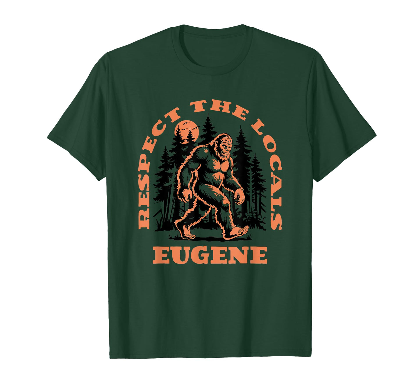 Eugene Bigfoot Respect the Locals Retro Sasquatch T-Shirt