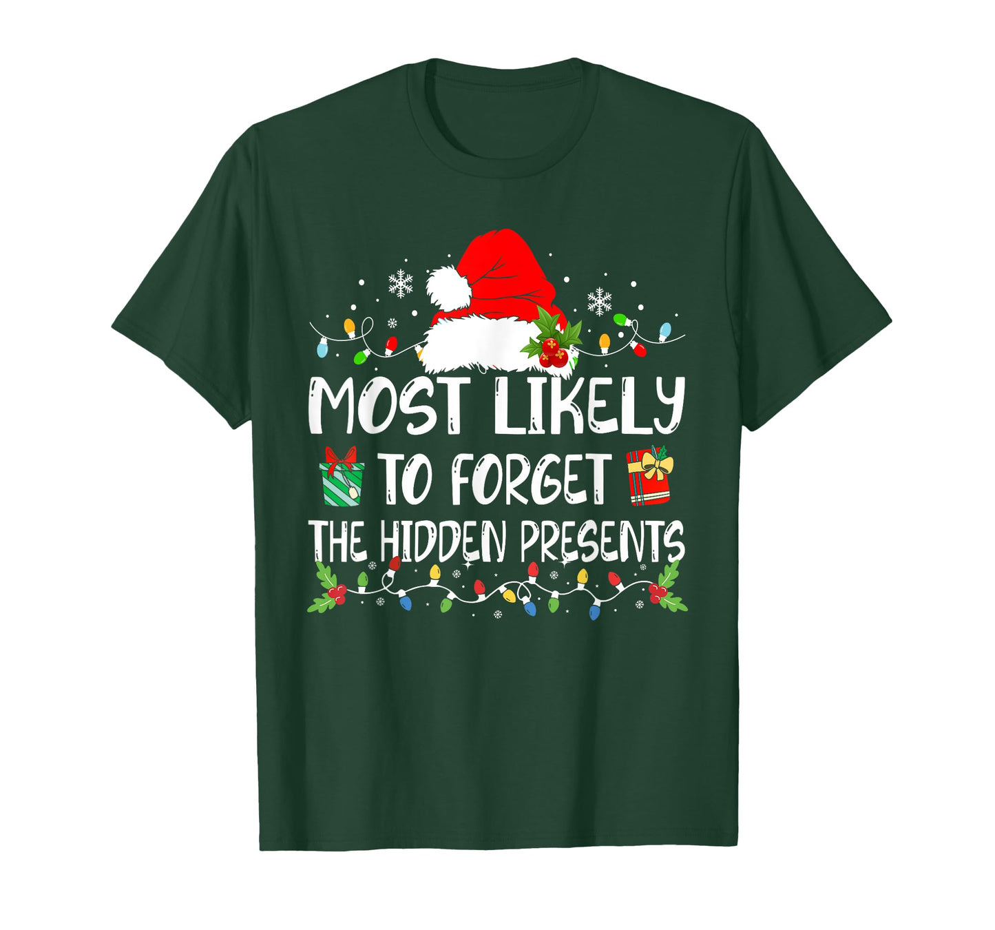 Most Likely To Forget The Hidden Presents Christmas Pajamas T-Shirt
