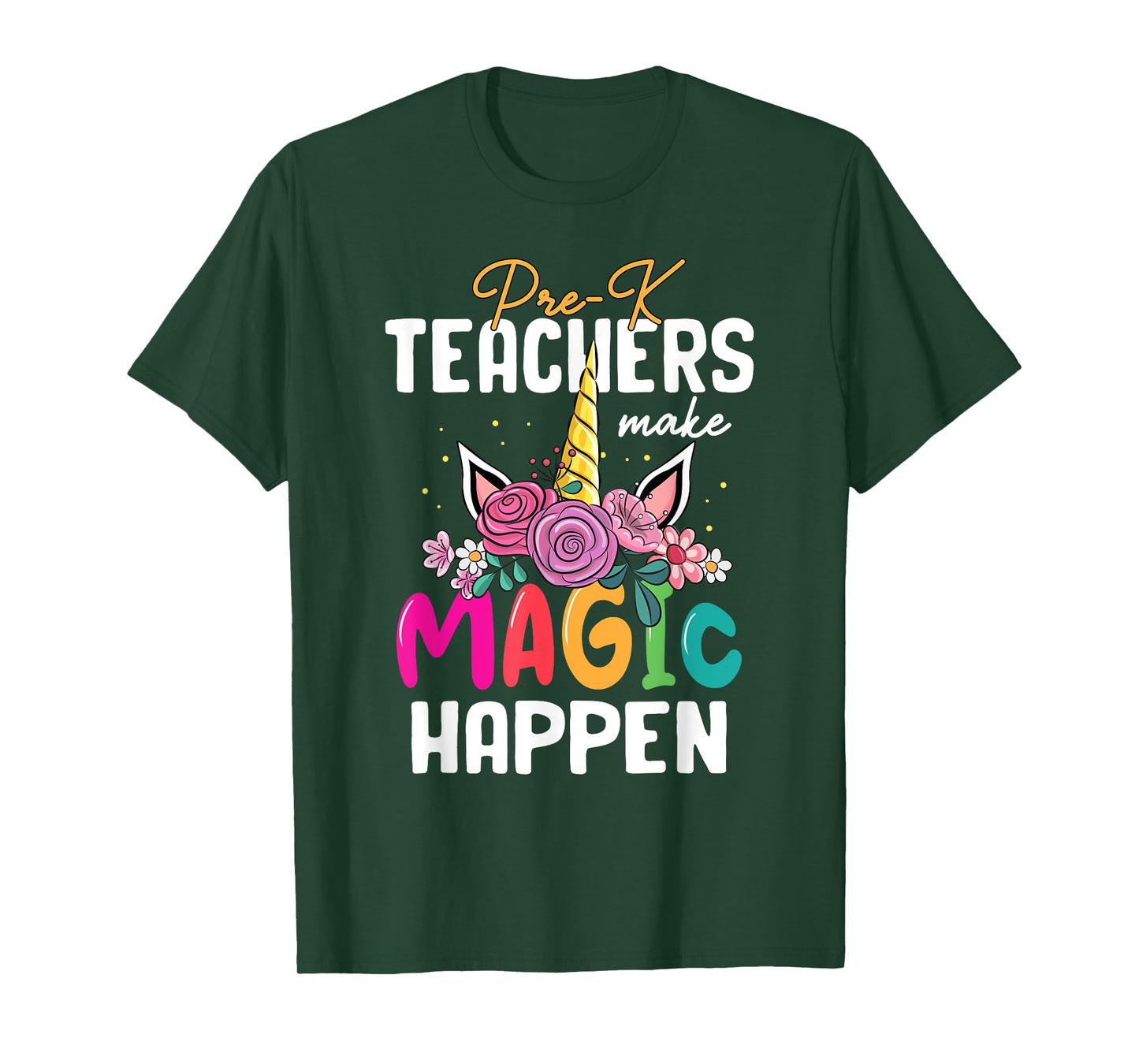 Pre-K Teachers Make Magic Happen Unicorn Back To School T-Shirt