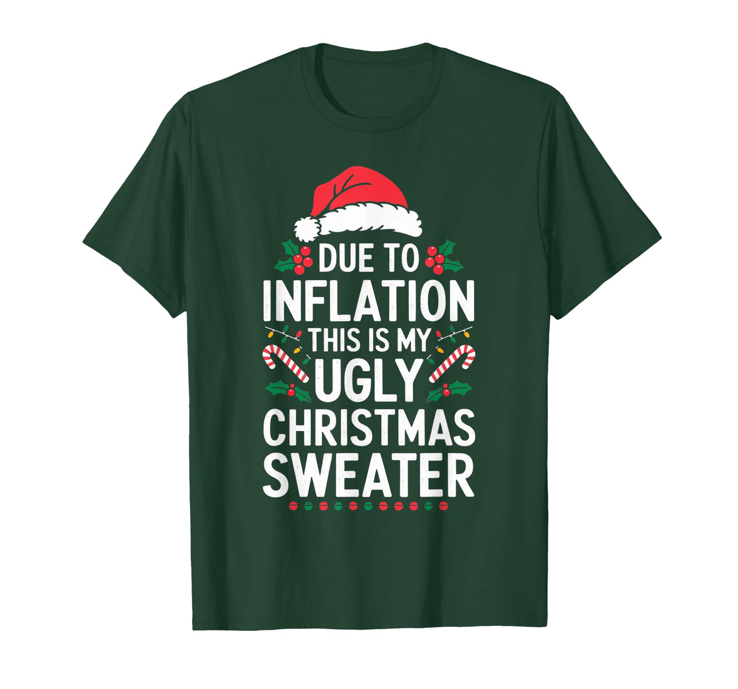 Due to Inflation Ugly Christmas Sweaters For Men Women Gifts T-Shirt