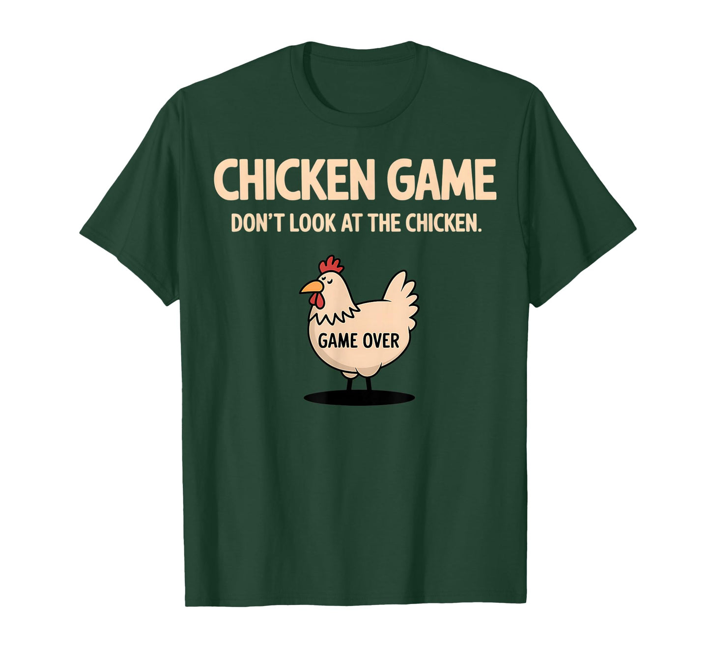 Chicken Game Don't Look At The Chicken Funny Chicken T-Shirt