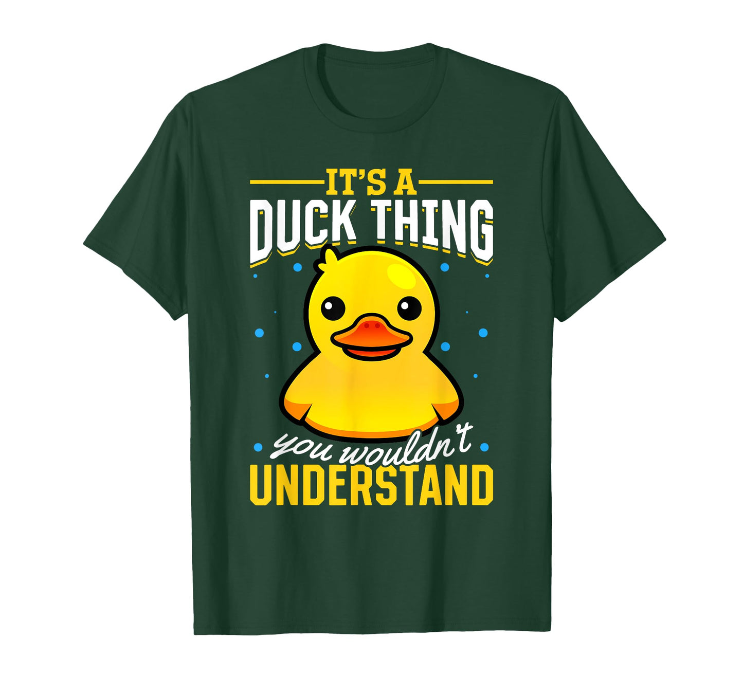 Yellow Rubber Duck - Its a Duck thing you wouldnt understand T-Shirt