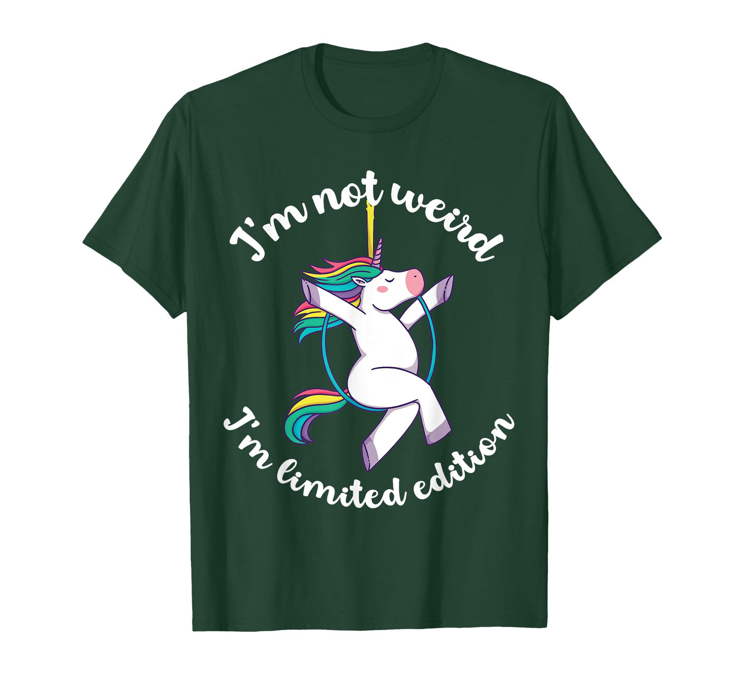 I'm not weird I'm limited edition Unicorn T-Shirt