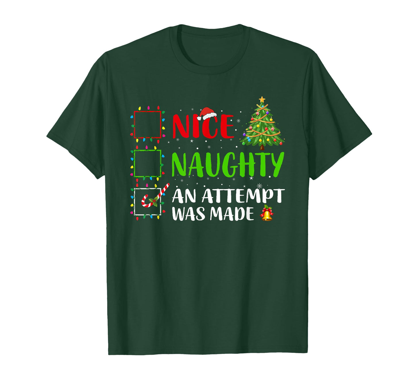 Nice Naughty An Attempt Was Made Christmas List Holiday Xmas T-Shirt
