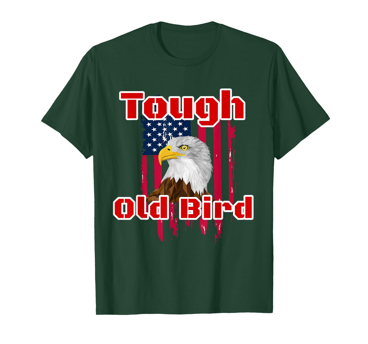 Tough Old Bird Bald Eagle American Flag Design Women Men T-Shirt