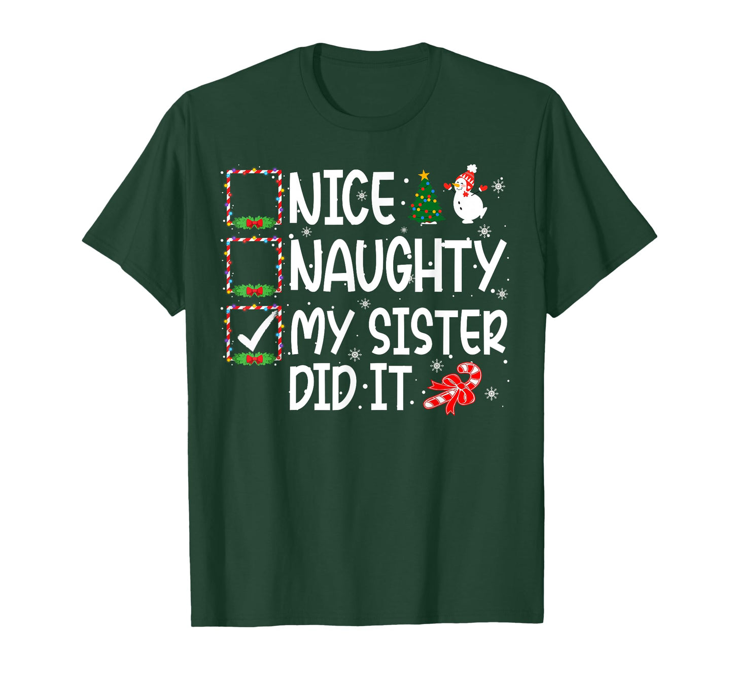 Christmas Nice Naughty My Sister Did It Boys Girls Kids T-Shirt