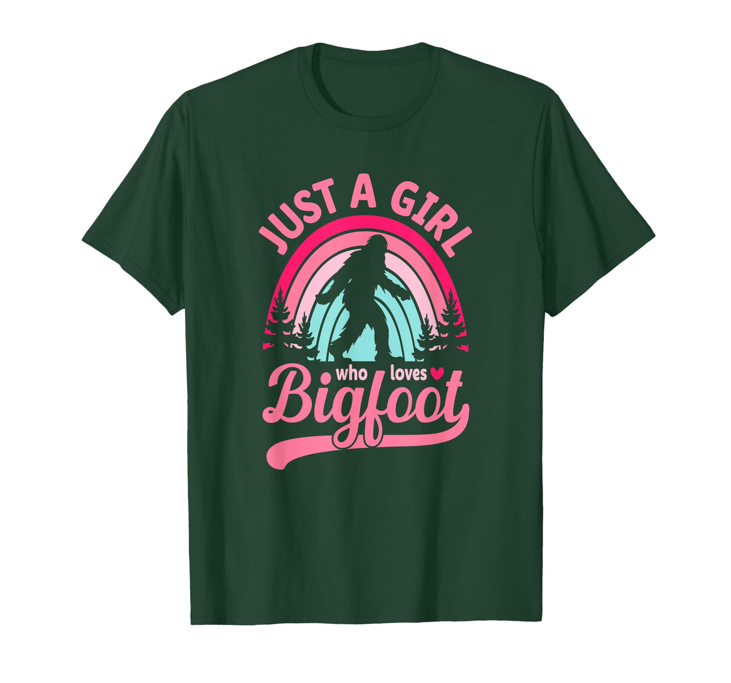 Rainbow Just A Girl Who Loves Bigfoot T-Shirt
