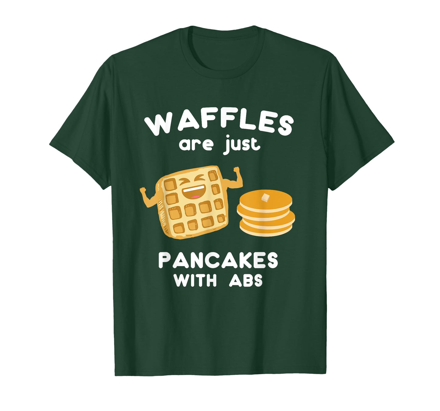 Waffles are just Pancakes with ABS Shirt Funny Pun T-Shirt T-Shirt