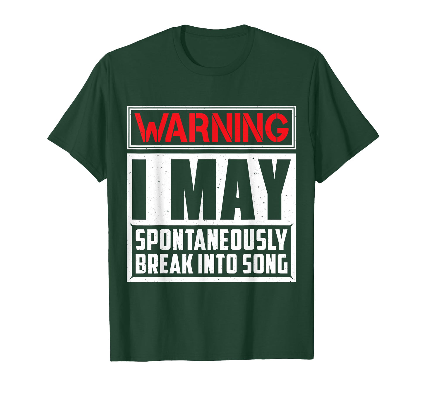 Warning I May Break Into Song Singing T-Shirt T-Shirt