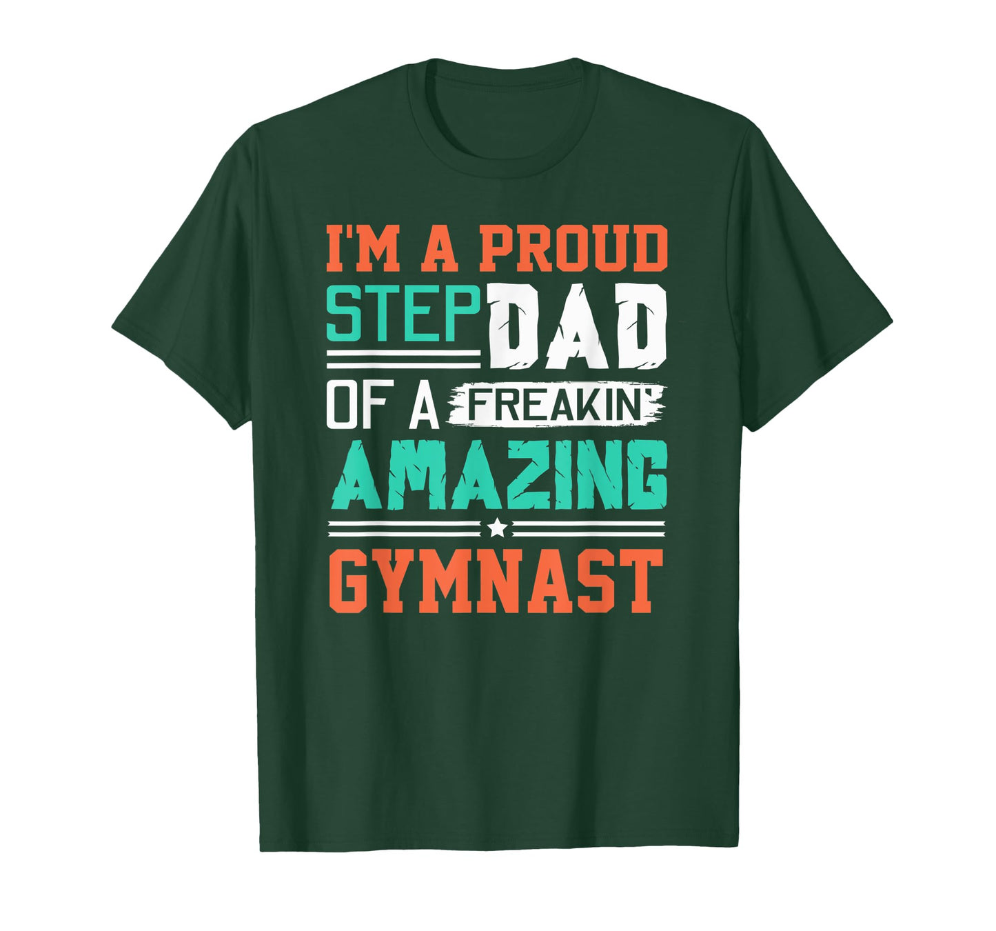 Mens Proud Stepdad Of A Freakin Awesome Gymnast - Stepfather T-Shirt