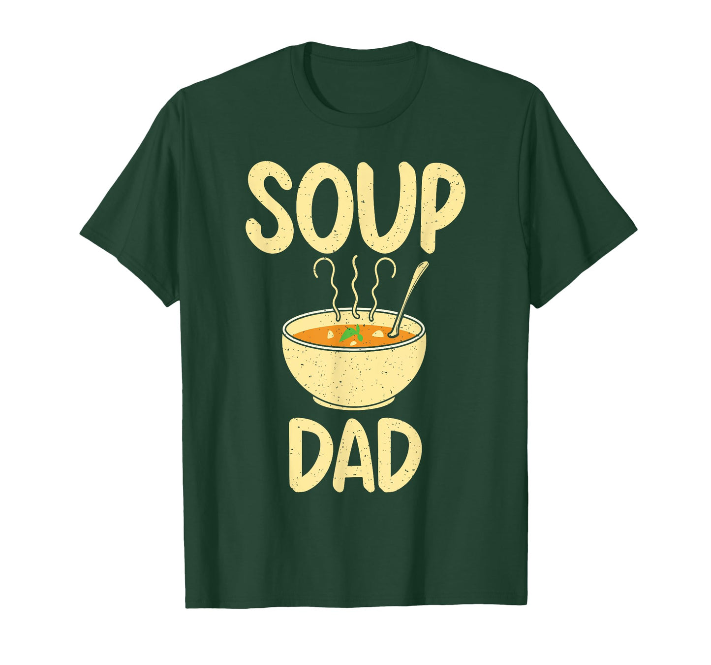 Soup Lover Soup Dad T-Shirt