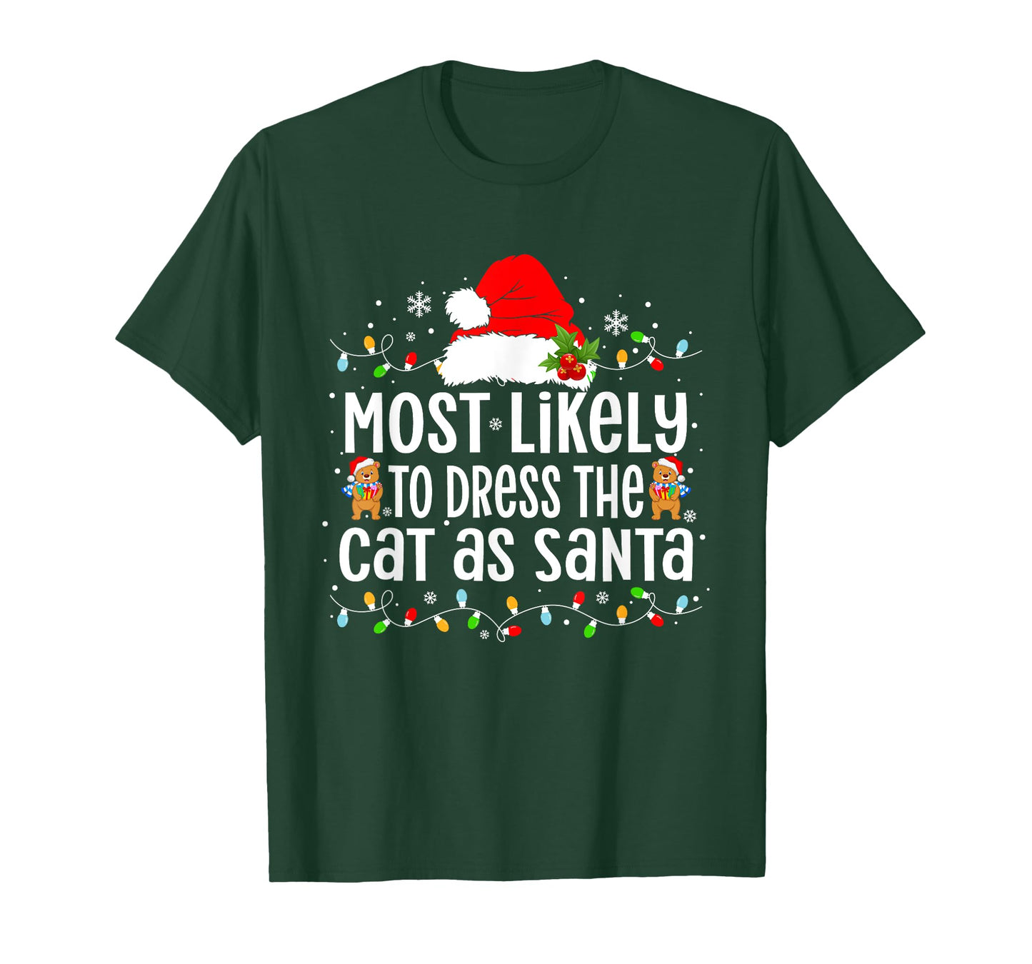 Most Likely To Dress The Cat as Santa Xmas T-Shirt for Men Women Kids
