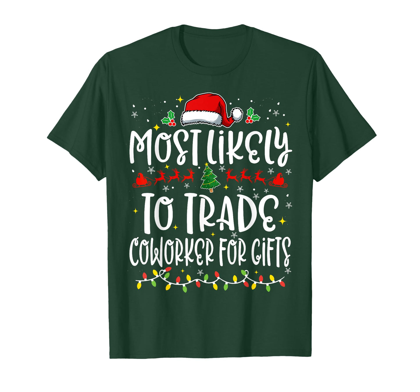 Most Likely to Trade Coworker For Gifts Funny Christmas T-Shirt