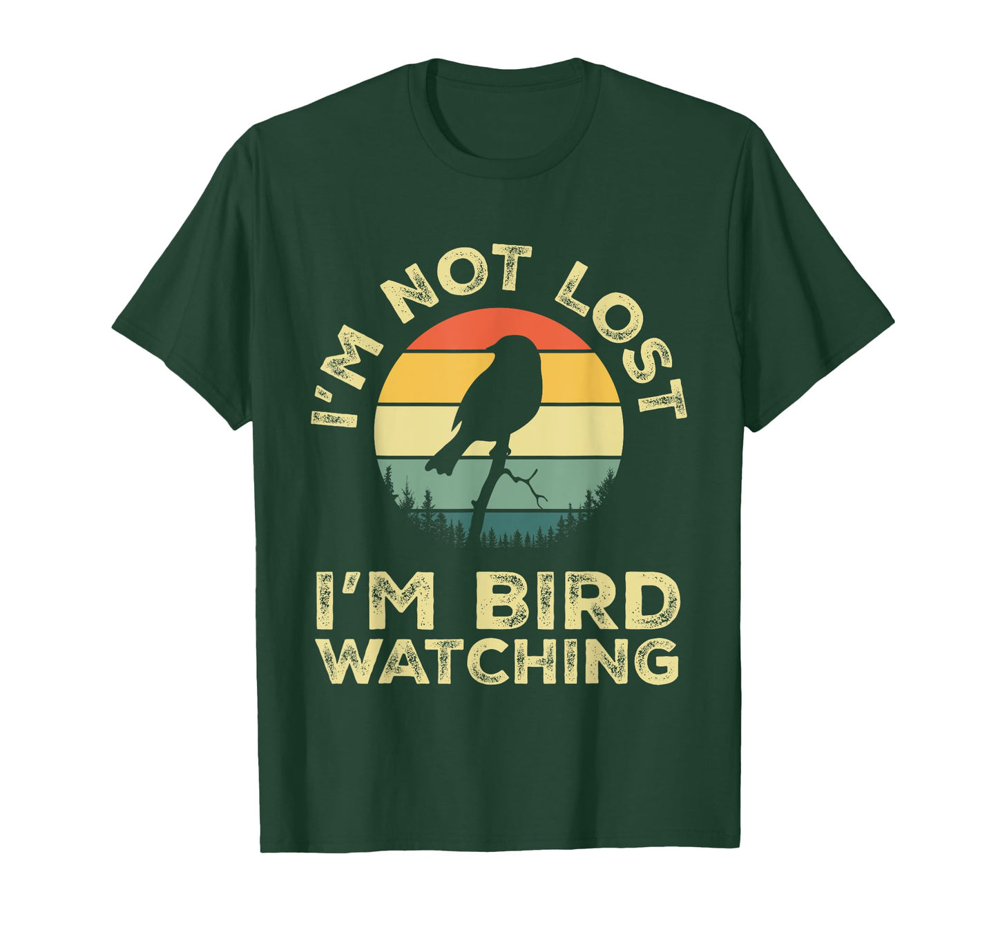 I'm Not Lost I'm Bird Watching Birdwatching Birds Lover Gift T-Shirt